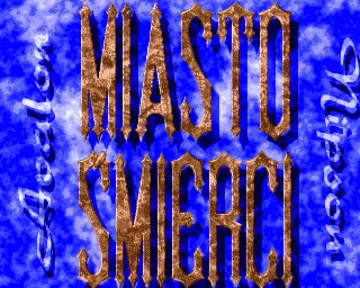 Miasto Smierci_Disk1 screen shot title